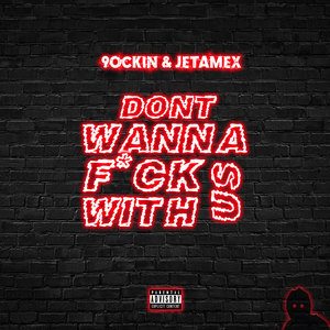 Don't Wanna **** With Us (feat. Undexd & RuKang) [Explicit]