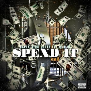 Spend Dat (feat. BBM OT) (Explicit)