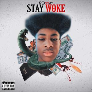 Stay Woke (Explicit)