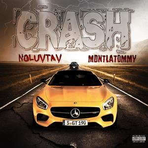 Crash (feat. MDNTLaTOMMY) [Explicit]