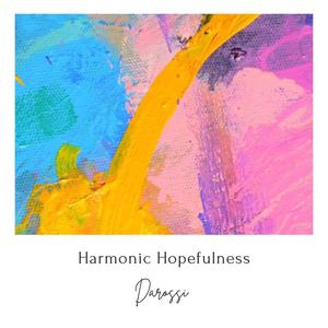 Harmonic Hopefulness