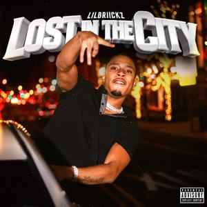 Lost In The City (Explicit)