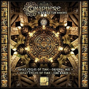 Omsphere - K'ag Bak'tun Remixes