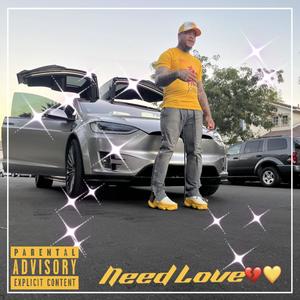 Need Love (Explicit)