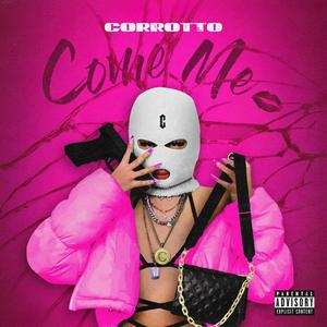 Come me (feat. dj dust) [Explicit]