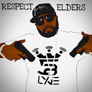 Respect Elders (Explicit)