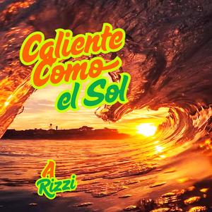Caliente Como el Sol