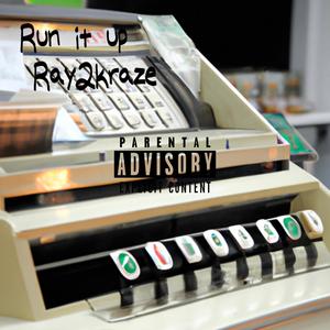 Run it up (Explicit)