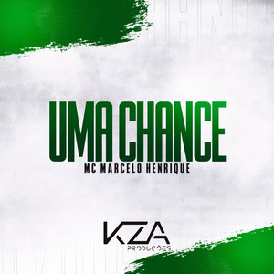 Uma Chance (Explicit)