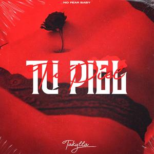 Tu Piel (Explicit)