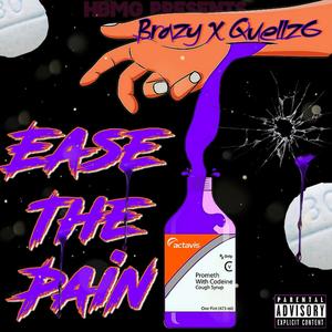 Ease The Pain (Explicit)