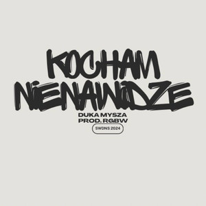 Kocham, Nienawidzę