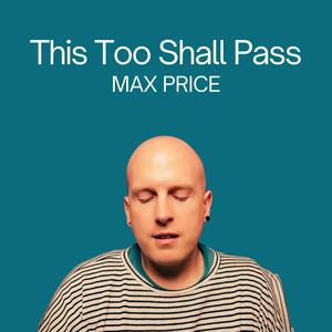 This Too Shall Pass