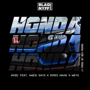 Honda (feat. Kwesi Skys, Dimes Havie & Weys)