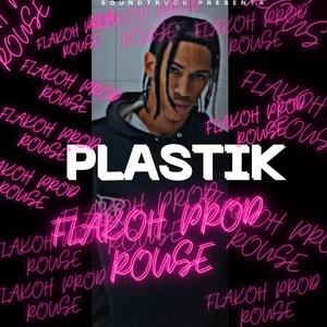 Plastik (feat. Rouse) (Explicit)