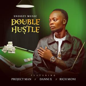 Double Hustle (feat. Project Man, Danni X & Rich Moni)