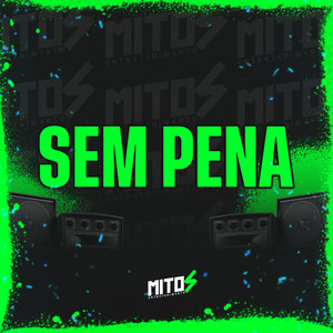 SEM PENA (Explicit)
