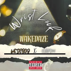 Wrist Lock (feat. $EROJ & KHYD94) (Explicit)