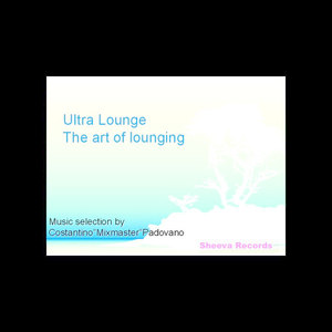 Ultra Lounge - The Art of Lounging