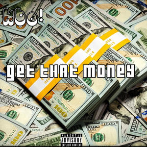 Get That Money! (Explicit)