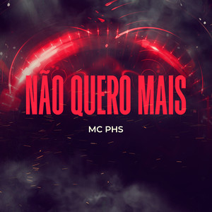 Não Quero Mais
