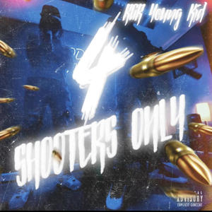 For Shooters Only (Explicit)