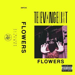 FLOWERS (Explicit)