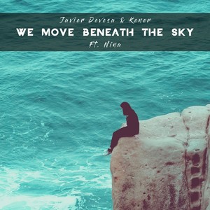 We Move Beneath The Sky