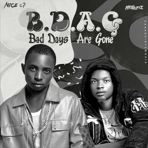 Bad days are gone (feat. Nice C7)