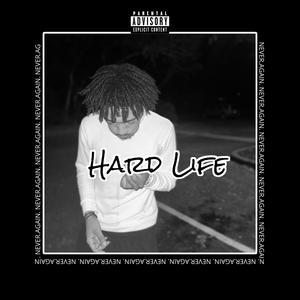 Hard Life (Explicit)