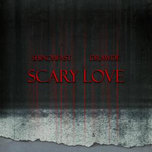 Scary Love (feat. Drawde) [Explicit]