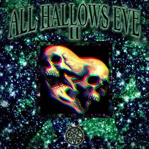 All Hallows Eve II (Explicit)