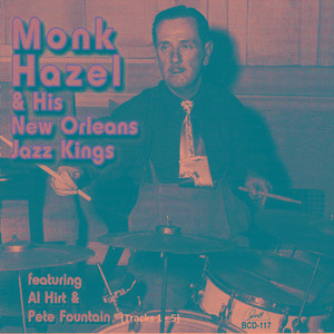 Monk Hazel & His New Orleans Jazz Kings
