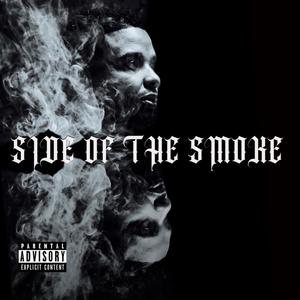 SIDE OF THE SMOKE (Explicit)