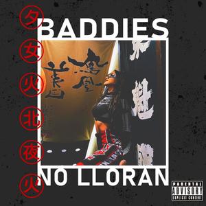 BADDIES NO LLORAN