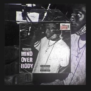 Mind Over Body (Explicit)