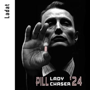 Pill Lady Chaser'24