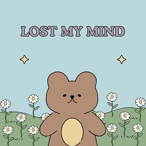 Lost My Mind (Explicit)