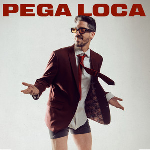 PEGA LOCA (Explicit)