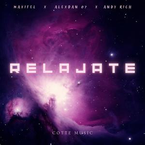 Relajate (feat. Maxifel & Andy Rich)