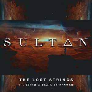 Sultan (feat. Ethyr & Beatsbykanwar)