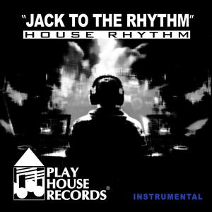 Jack To The Rythm (Instrumental)