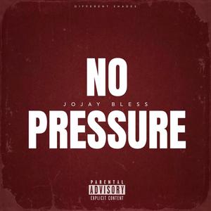 No Pressure (feat. Blacken White DC, Quayzar & Seed) (Explicit)