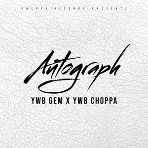 Autograph (feat. YWB Choppa)