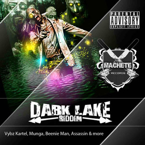 Dark Lake Riddim (Explicit)