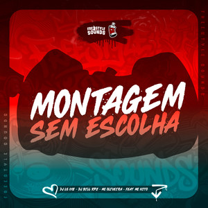Montagem Sem Escolha (Explicit)