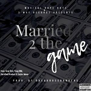 Married 2 The Game (Explicit)
