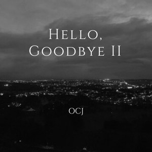 Hello, Goodbye II