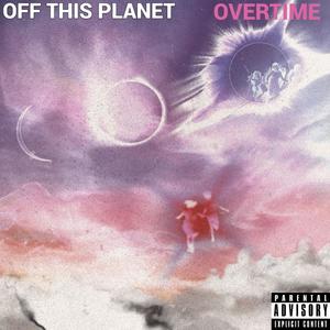 Off This Plane / Overtime (prod.luuksick) [Explicit]