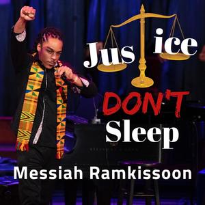 Justice Don't Sleep (Explicit)